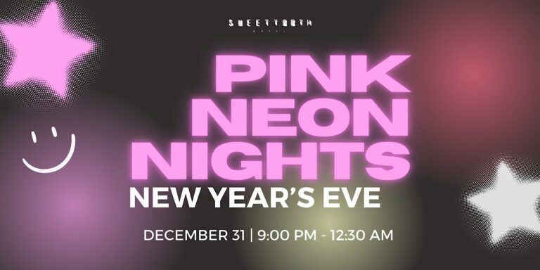 Pink Neon Nights NYE at Sweet Tooth Hotel at Sweet Tooth Hotel Flagship - Downtown Dallas