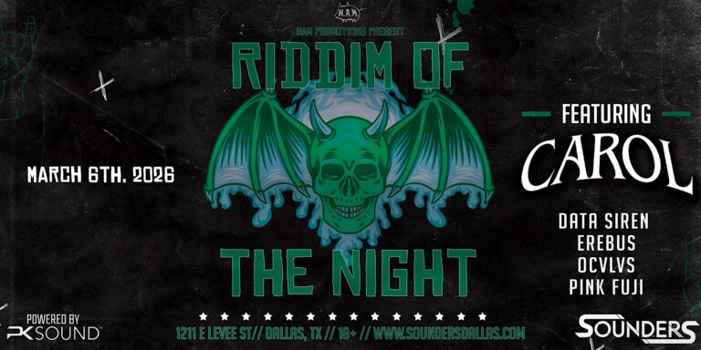 Riddim of the Night 3/6- Dallas, TX at Sounders