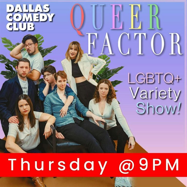 Queer Factor: LGBTQ+ Variety Show at Dallas Comedy Club