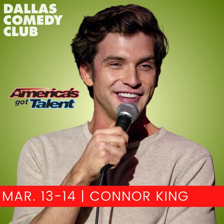 Dallas Comedy Club Presents: CONNOR KING at Dallas Comedy Club
